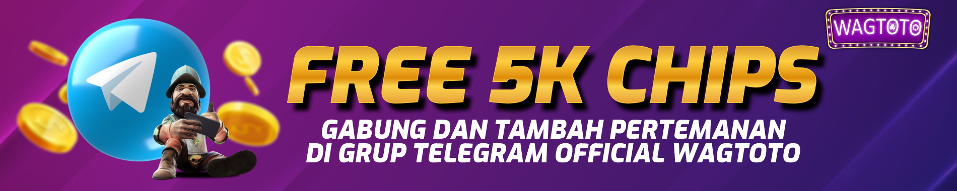 FREE CHIP WAGTOTO